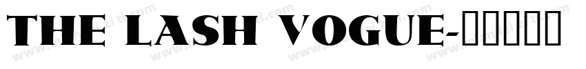 THE LASH VOGUE字体转换